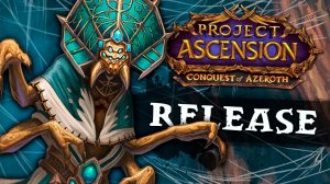 Пора забыть про обычный WoW? Запуск Conquest of Azeroth от Ascension💥Лютая пиратка World of Warcraft