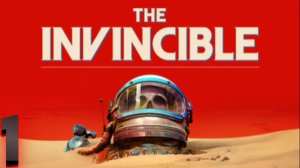 Прохождение The Invincible (Часть 1)