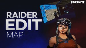 ПРОХОЖУ EDIT КАРТУ ОТ Raider464 #1 FORTNITE