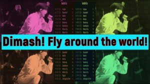Димаш! Полет по Миру! Dimash! Fly around the world! #dimash