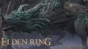 Elden Ring (поохотимся на Драконов)