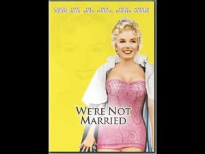 МЭРИЛИН МОНРО. «Мы не женаты!» 1952 год. Комедия, мелодрама.  США