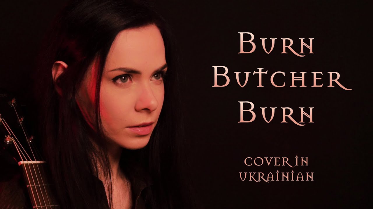 Burn Butcher Burn (The Witcher, Netflix) – Cover in Ukrainian – Гори, різник, гори смотреть онлайн
