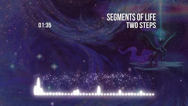 Segments Of life - Two Steps смотреть онлайн