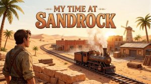 My Time at Sandrock (Увлекательная песочница) Прохождение #15