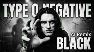 Black - Type O Negative Inspired Gothic Doom AI Remix