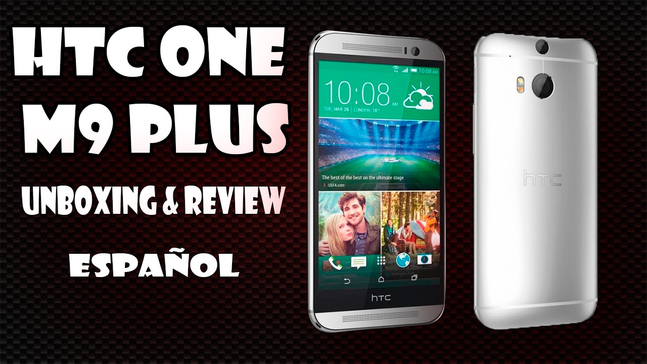 ► HTC One M9 Plus | Unboxing & Review | Español смотреть онлайн