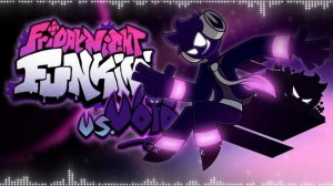 Friday Night Funkin Vs Void Singularity (Instrumental)