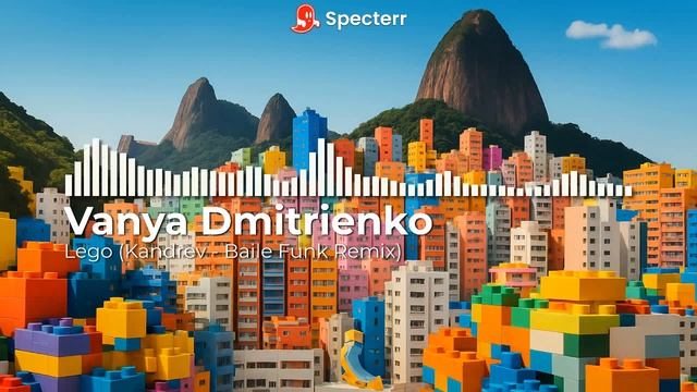 Ваня Дмитриенко (Vanya Dmitrienko) – Лего (Kandrev - Baile Funk Remix) смотреть онлайн