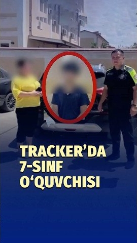 🍿 Surxondaryoda ona 7-sinf o‘quvchisi bo‘lgan o‘g‘liga Tracker’ni boshqarishga berdi