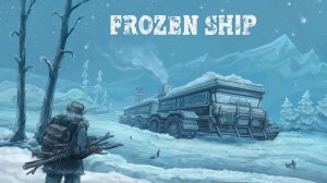 Frozen Ship ▷ Город на колёсах