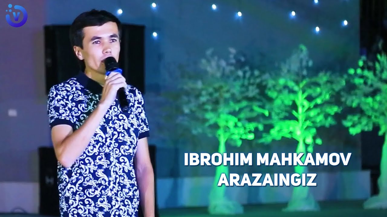 Ibrohim Mahkamov - Arazingiz | Иброхим Макамов - Аразингиз смотреть онлайн