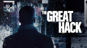 Скандальный взлом | The Great Hack (2019)