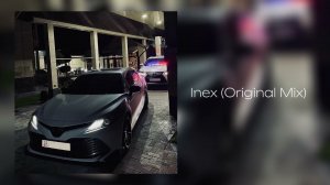 Inex (Original Mix) | Музыка для Машины 2025 🎧🔥