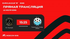 AFL26. Euroleague «B». Day 8. FC Triumph - Turanorum Civitas Libera
