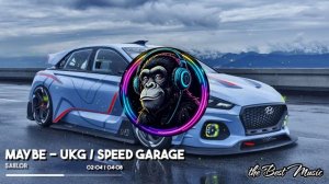 MAYBE - UKG / SPEED GARAGE - SAiiLOR