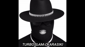 TURBOSLAM - KARASIKI #dance #русскаямузыка #turboslam #рекомендации #rec