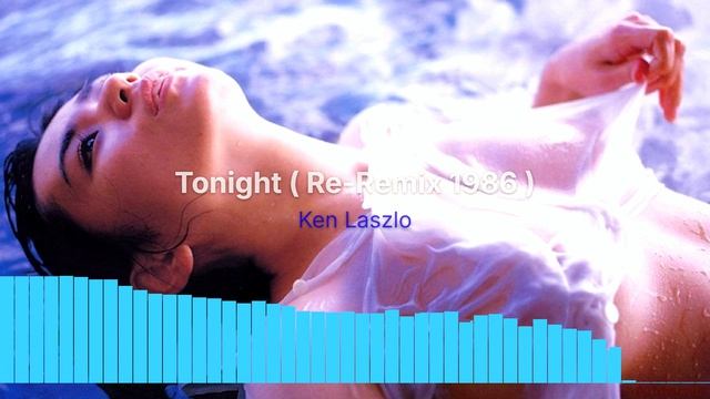 Ken Laszlo - Tonight ( Re-Remix 1986 )
