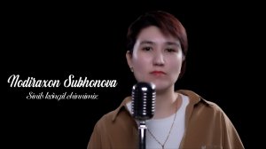 Nodiraxon Subhonova - Sinib koʻngil chinnimiz (Yangi tarona 2025)