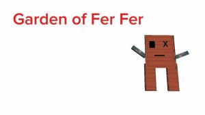 Garden of Fer Fer