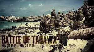 ТЯЖЕЛЫЕ БОИ США ЗА АТОЛЛ ТАРАВА В 1943 [ENG]
