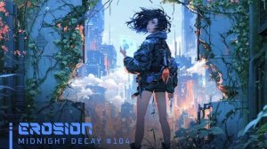 EROSION ｜ Cyberpunk Synthwave Mix for Night Drive, Focus & Flow