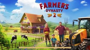 Фермерская  династия-2  #21    Это  не  косилка !           FARMERS   DYNASTY-2