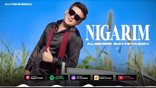 Алишер Байниязов - Нигарим | Alisher Bayniyazov - Nigarim