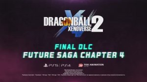 Трейлер к выходу Dragon Ball Xenoverse 2 — Future Saga, глава 4 PS5 PS4 Игры