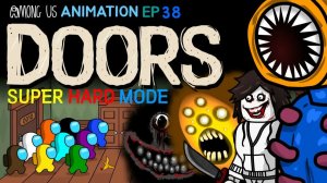Among Us VS Doors СУПЕР ЖЕСТКИЙ РЕЖИМ Эпизод 38 СРЕДИ АНИМАЦИИ США38