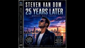 Steven Van Dom — 25 Years Later