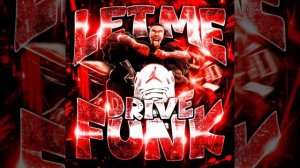 все версии фонка let me drive funk