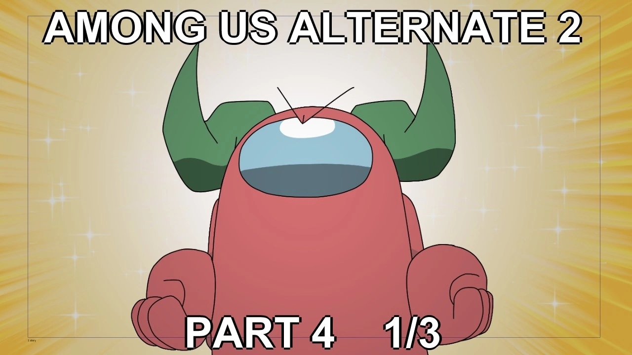 Among Us Animation Alternate 2 Part 4 - Unjust 1/3 смотреть онлайн