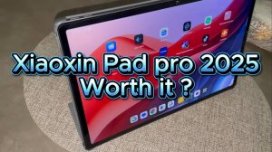 Xiaoxin Pad Pro 2025: мощный планшет за свои деньги?