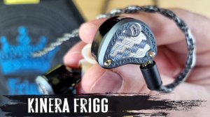 Обзор наушников Kinera Frigg: по-настоящему царский звук