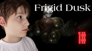 Frigid Dusk ХОРРОР В РОБЛОКС С SILENT 1#