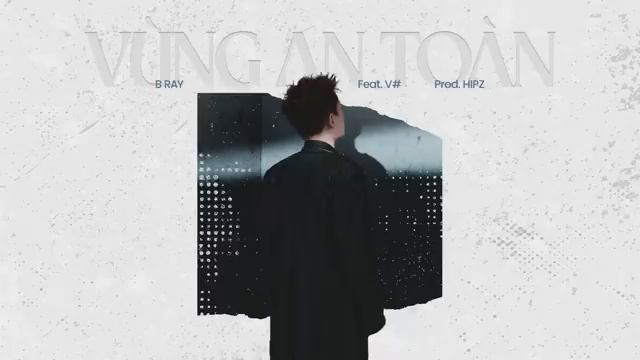 [CHO BẢO] 02. Vùng An Toàn - B Ray (ft. V#) - Prod. Hipz смотреть онлайн