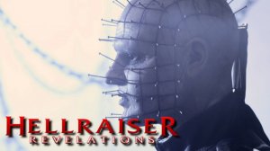 Восставший из ада: Откровения  | Hellraiser: Revelations (2010)
