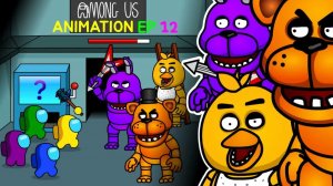 Among Us VS Freddy Animation Серия 12 СРЕДИ США АНИМАЦИЯ 12