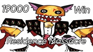 19.000 Win In Residence Massacre
