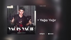 Abbas Bağırov — Yağış Yağır ｜ ＂Yağış Yağır＂ Albomu