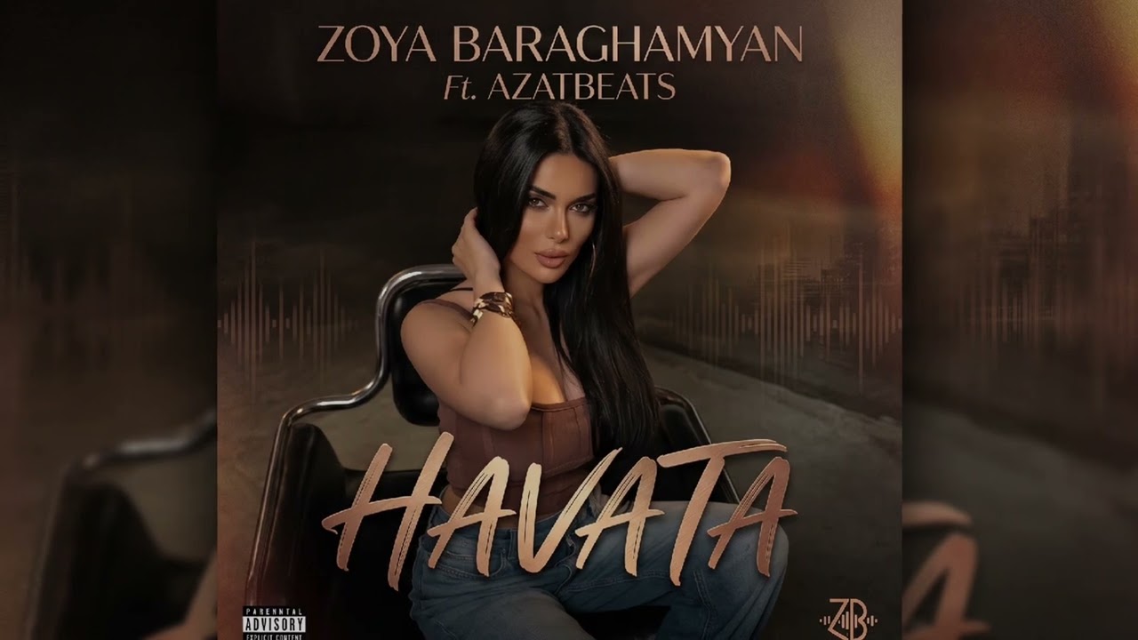 Zoya Baraghamyan Ft. AzatBeats - Havata (New 2026) смотреть онлайн