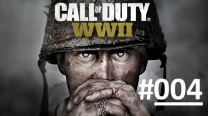 Call of Duty WWII / Шутер от первого лица / Часть 4