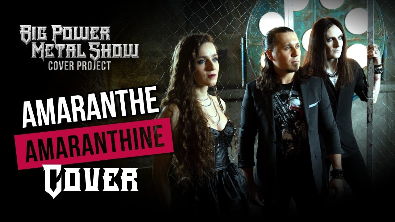 Big Powermetal Show "Amaranthine" by Amaranthe cover смотреть онлайн