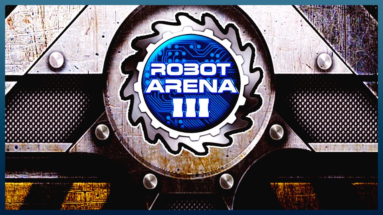 Robot Arena 3 ▣ Битвы Роботов ➥ 1 смотреть онлайн