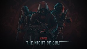 Escape From Tarkov - Ночные рейды