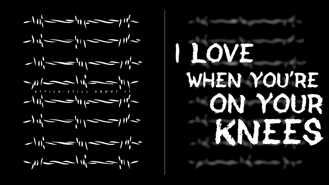 Attila - Still About It (Lyrics) смотреть онлайн