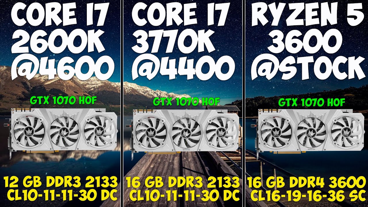 Ryzen 5 3600@Stock vs Core i7 2600K@4600 vs Core i7 3770K@4400 + GTX 1070 HOF@OC | Test in 10 Games смотреть онлайн