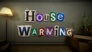 ВОТ ТАК РОЗЫГРЫШ ••• HouseWarming ••• Полное прохождение