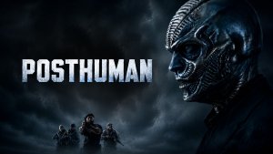 🧬💀 POSTHUMAN — Официальный трейлер (2026) | Научная фантастика, Экшен 💀🧬